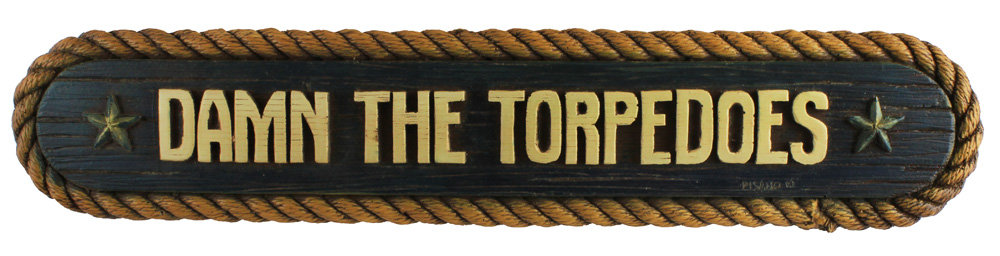 CY004-damn-the-torpedos-wall-sign 25.5" Damn the Torpedoes Wall Sign - Image 1