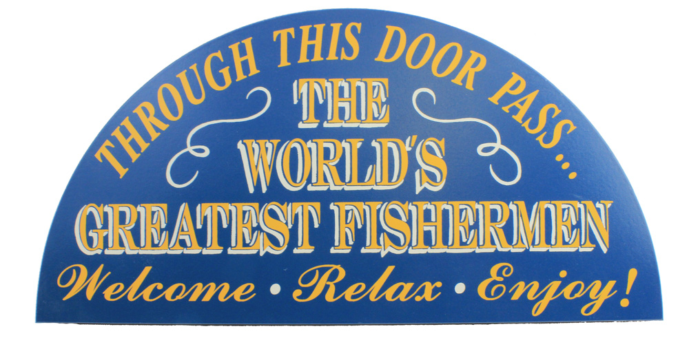 DS050-worlds-greatest-fishermen-wall-sign 22" Through this Door Pass The World's Greatest Fishermen Wall Sign - Image 1