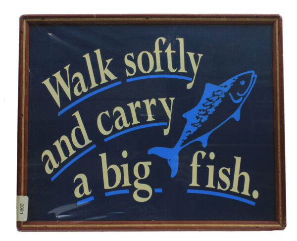 14" Walk Softly and Carry a Big Fish Wall Sign