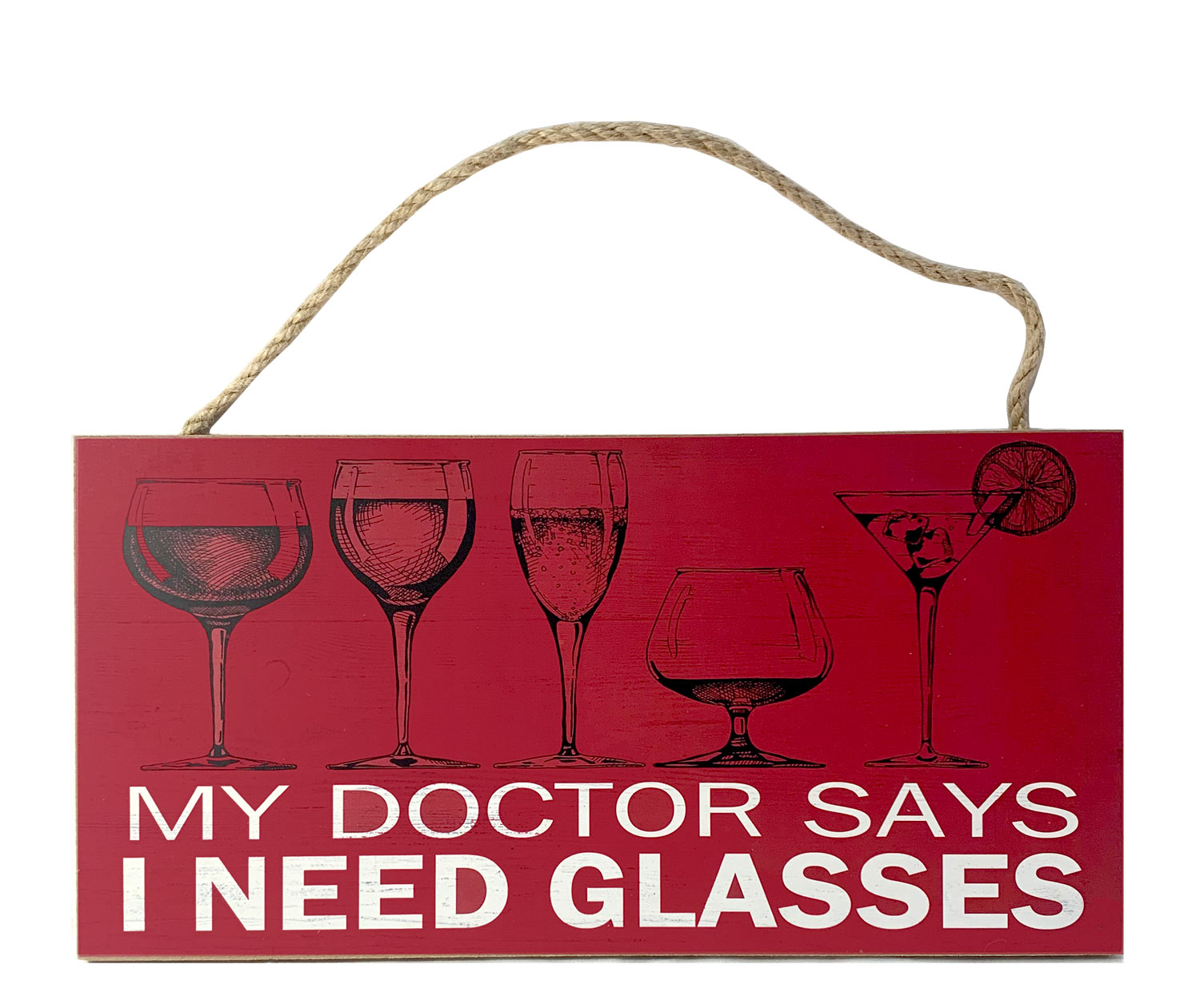 G871 My Doctor Says I Need Glasses Decorative Novelty Hanging Sign - Image 1